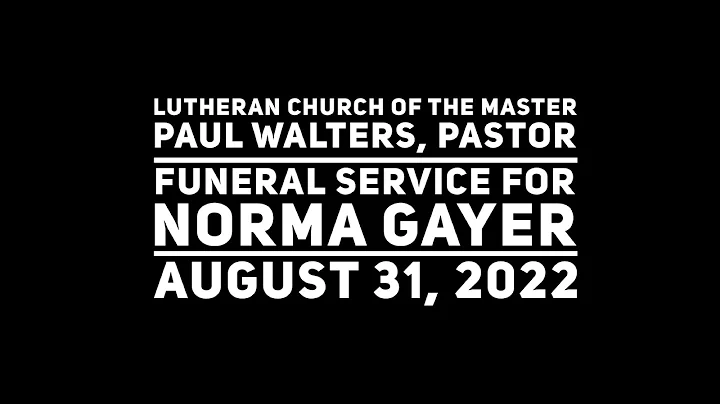 Funeral Service for Norma Gayer August 31, 2022