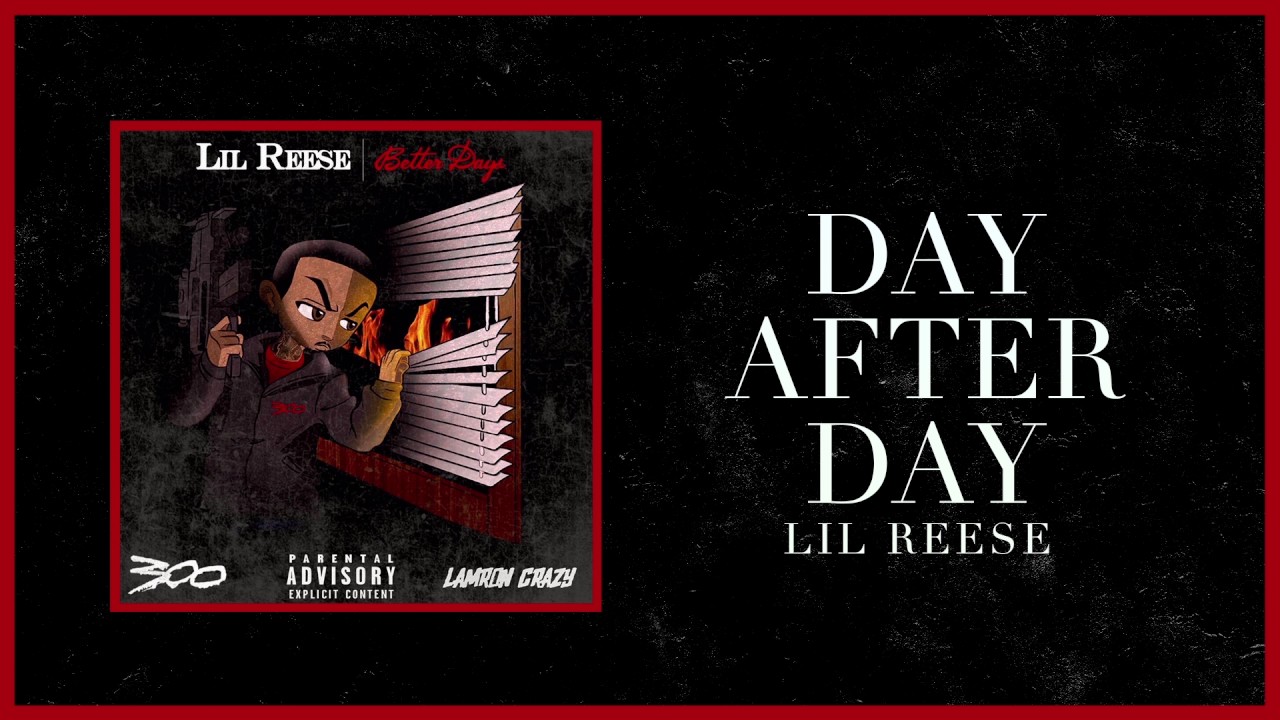 Lil Reese - Day After Day (Official Audio)