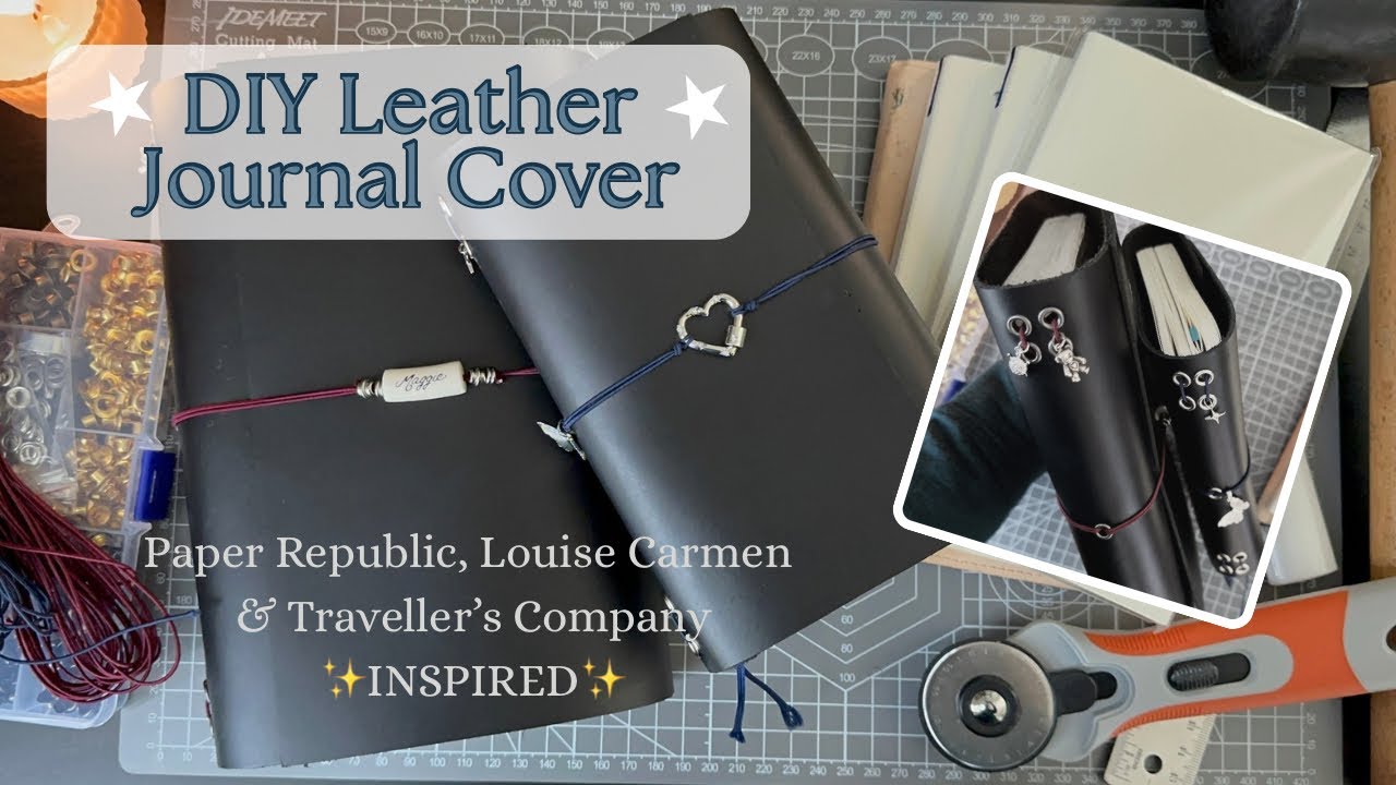 DIY Leather Journal Cover | Paper Republic, Louise Carmen, Traveller's Company ✨INSPIRED✨