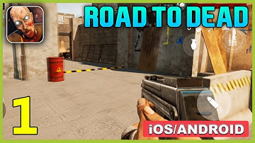 Road to Dead Gameplay Walkthrough (Android, iOS) - Part 1