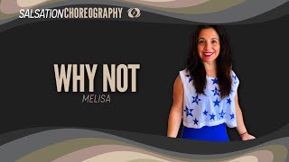 Why Not - Salsation® Choreography By Sei Melisa Gomez Resimi