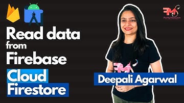 #8 Read Data from Cloud Firestore | Firebase Tutorial