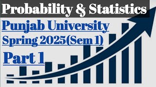 Probability & Statistics Past Paper Spring 2025(Sem 1) | MS-251 | Part 1 (Short Questions)