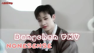 Nonsense ~ BangChan FMV