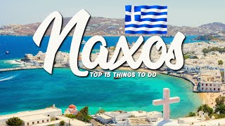 TOP 15 Things To Do In Naxos 🇬🇷 Travel Guide