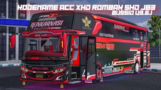 New Kodename Acc Xhd To Shd Jb3 New Style Bussid V3.6.1