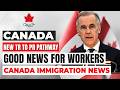 Good News for Workers! Canada Launches New TR To PR Pathway | New PR Pathway | immigration Canada