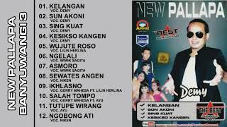 New Pallapa Best Banyuwangi Demy Full Album