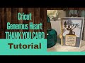 Cricut Generous Heart Thank You card Tutorial