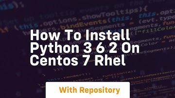 How to install python 3 6 2 on centos 7 rhel