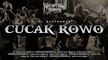DJ BANTENGAN‼️"CUCAK ROWO" PUTRO SURO WIJOYO REMIXER BY NANDANAFISRMX