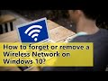 How to reset, delete or reconnect a Wireless Network / Wifi Connection on Windows 10?