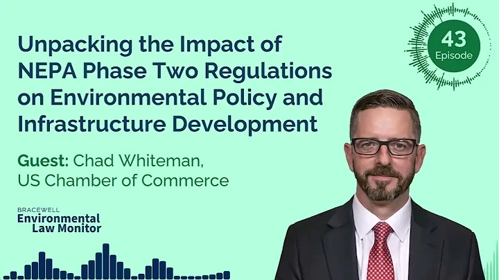 The Impact of NEPA Phase Two Regulations on Environmental Policy and Infrastructure Development