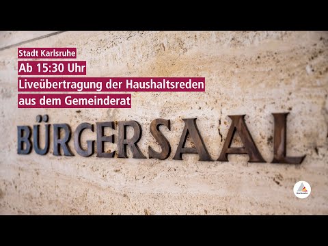 Live-Übertragung Haushaltsreden aus dem Gemeinderat zum Doppelhaushalts 2026/27 der Stadt Karlsruhe