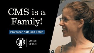 Voices of CMS Ep 2 - Professor Kathleen Smith