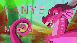 Wings of Fire Animation Meme // Kanye // Ft. Jambu