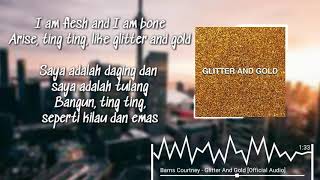 Barns Courtney - Glitter And Gold Lirik Terjemahan Bahasa Indonesia