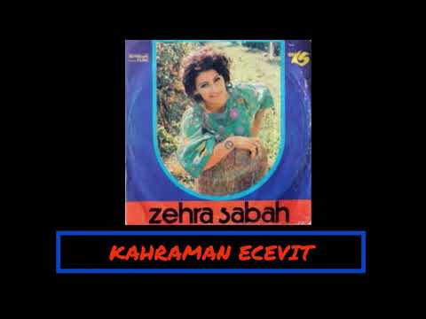 ZEHRA SABAH - KAHRAMAN ECEVİT