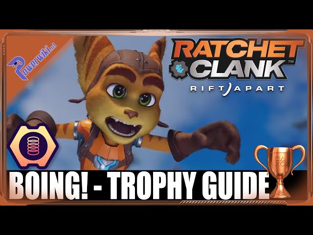 Ratchet & Clank Rift Apart Guide - Boing! - Trophy Guide 