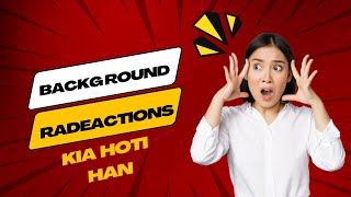 What Is Background Radiation? 10Th Class Physics Learn With Kamran