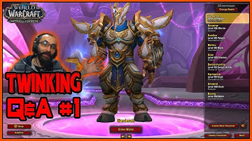 #BFA #Twinking QnA #1 - QnA Idea, Best Class, LEECH importance, Experience Potions, Gear, etc