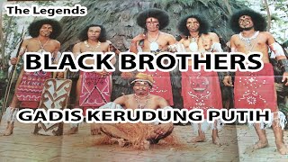 Gadis Kerudung Putih By BLACK BROTHERS | Lirik/Lyrics