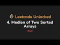4. Median of Two Sorted Arrays | Leetcode Unlocked - Python