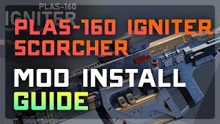 How to Install the PLAS-160 Igniter Mod in Helldivers 2 🔥 | Scorcher Replacement + Mod Manager Setup