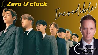 Pro Singer Reacts | BTS and Their Beautiful Hit, "Zero O'clock"