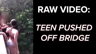 Raw video: Teen pushed off bridge near Moulton Falls in Washington (Warning: Language)