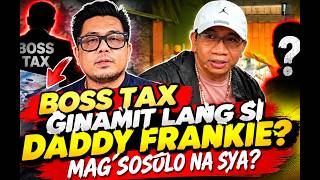 Download lagu BOSS TAX GINAMIT LANG SI DADDY FRANKIE?/ MAG SOSOLO NA BA SYA?