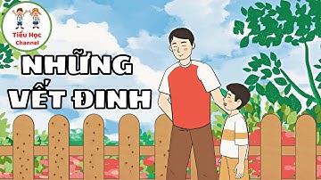 NHỮNG VẾT ĐINH | Tiếng Việt 4 | Tập 1 | Cánh Diều