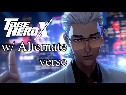 To Be Hero X Opening INERTIA W Alternate Verse