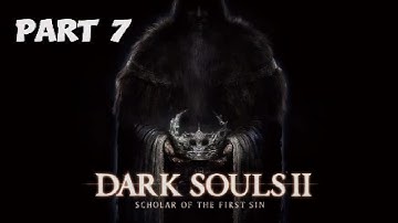 Dark Souls 2 Walkthrough Part 7, Lost Bastille