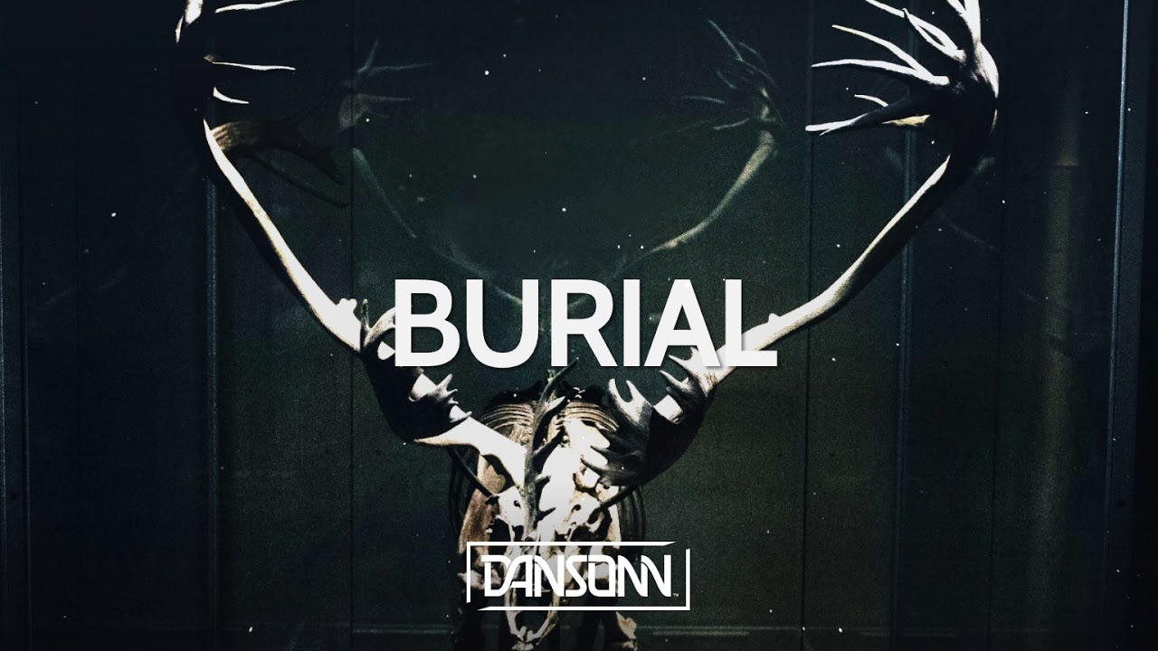 Watch Burial - Dark Angry Orchestral Cinematic Trap Beat | Prod. By Dansonn Beats on YouTube Watch Burial - Dark Angry Orchestral Cinematic Trap Beat | Prod. By Dansonn Beats on YouTube