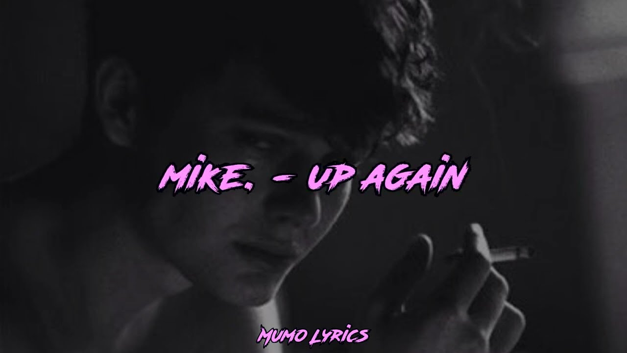 mike. - up again (Tradução) 