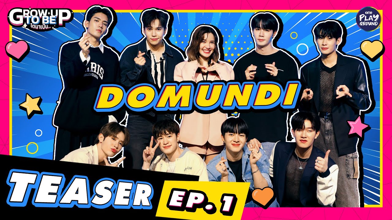 [Teaser EP.1] เด็กคนนั้นโตมาเป็น...DOMUNDI l โตมาเป็น l One Playground