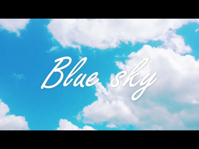 No copyright Backsound aesthetic musik ceria, ,tutorial, vlog, study, chill | 🎵Blue Sky class=