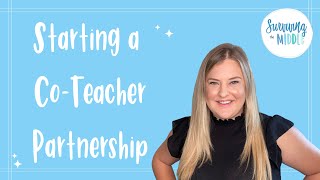 Starting a New CoTeaching Partnership