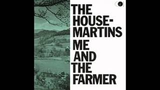 the housemartins- he will find you out