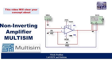 Non- Inverting Amplifier - Practical using Multisim