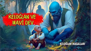 Keloğlan and the Blue Giant / Keloğlan tales, sleep-inducing tales, Turkish fairy tales,