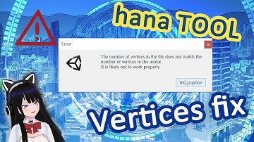 【Vtuber Tutorial】"number of vertices doesnt match the number of vertices in avatar"-HANA tool issue