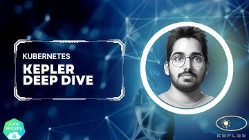 Kepler Deep Dive- Measure pod energy consumption(CNCFMinutes 26)