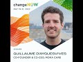 Changenow 2022  guillaume dayguesvives coceo de mokacare