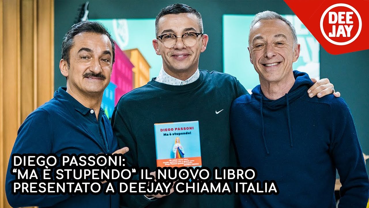 iego Passoni presenta il suo libro “Ma è stupendo“ a Deejay Chiama Italia