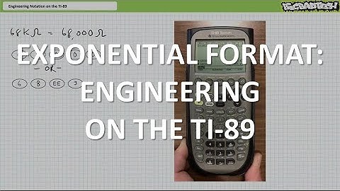 Exponential Format: Engineering on the TI89 (Part 1 of 2)