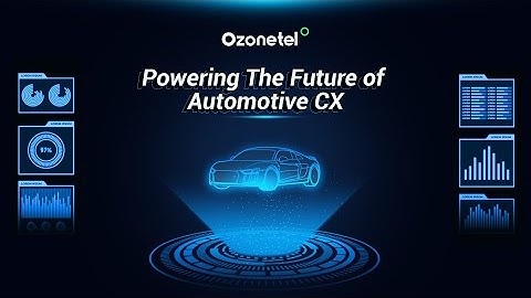 Ozonetel for Automotive Industry | Delivering Experiences that Move Customers & Business Forward