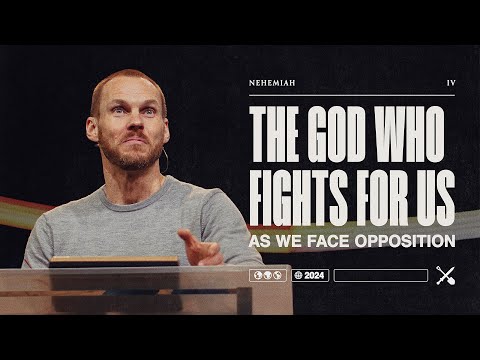 The God Who Fights For Us As We Face Opposition || David Platt