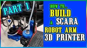 How to Build a SCARA 3D Printer - DIY 3D Printer Build - Part 1